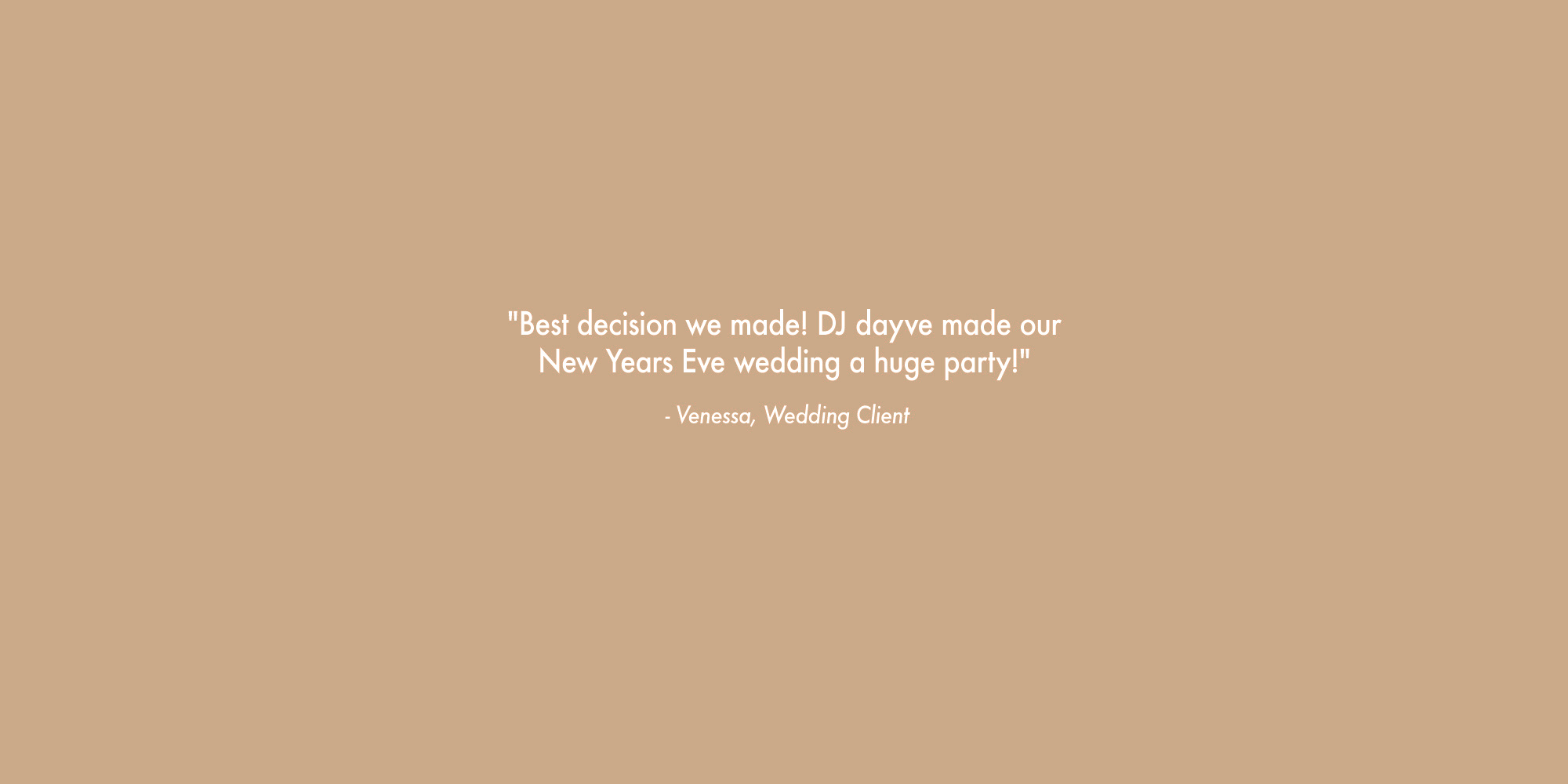 Testimonial 1 | DJ Dayve